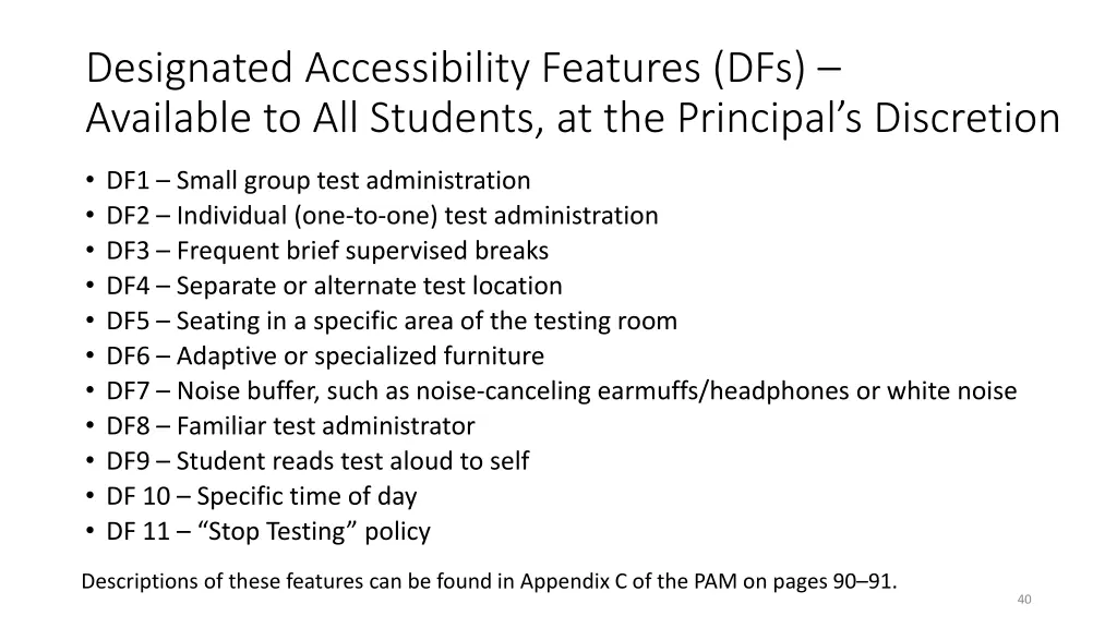 designated accessibility features dfs available