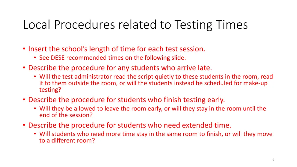 local procedures related to testing times