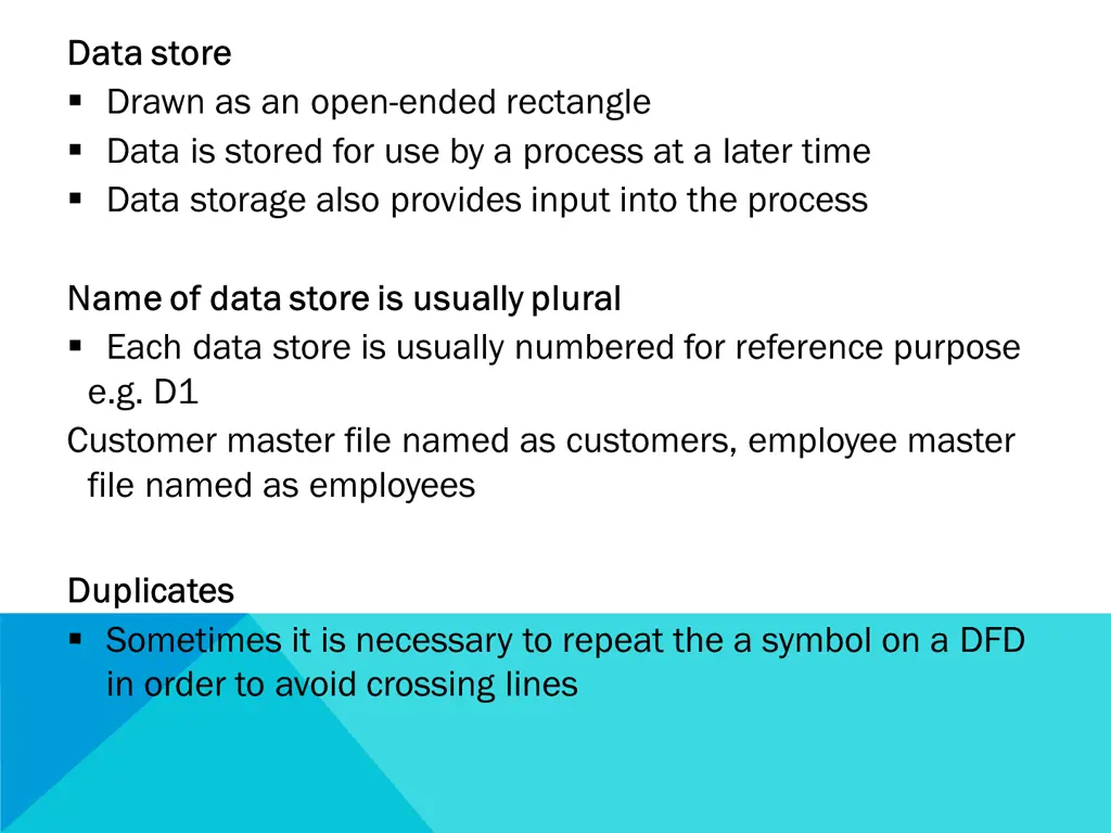 data store data store drawn as an open ended