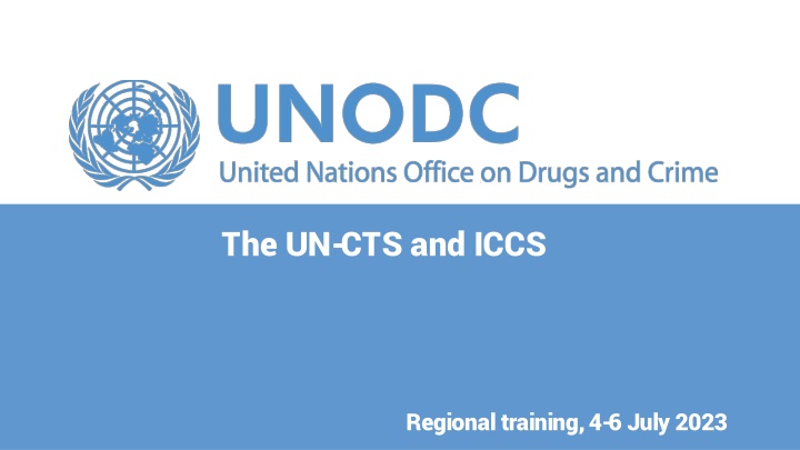 the un cts and iccs