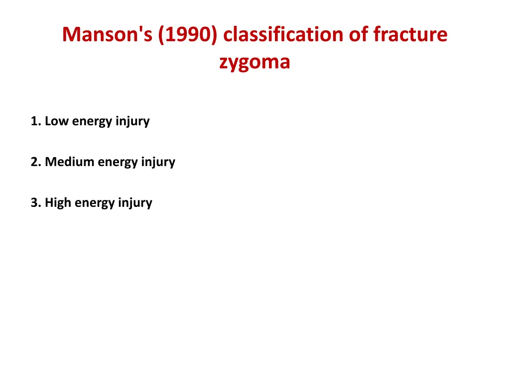 manson s 1990 classification of fracture zygoma