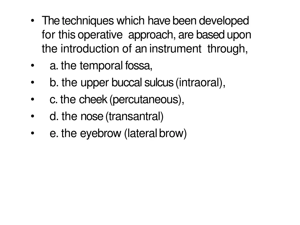 the techniques which have been developed