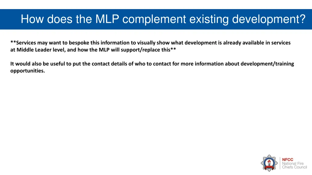 how does the mlp complement existing development