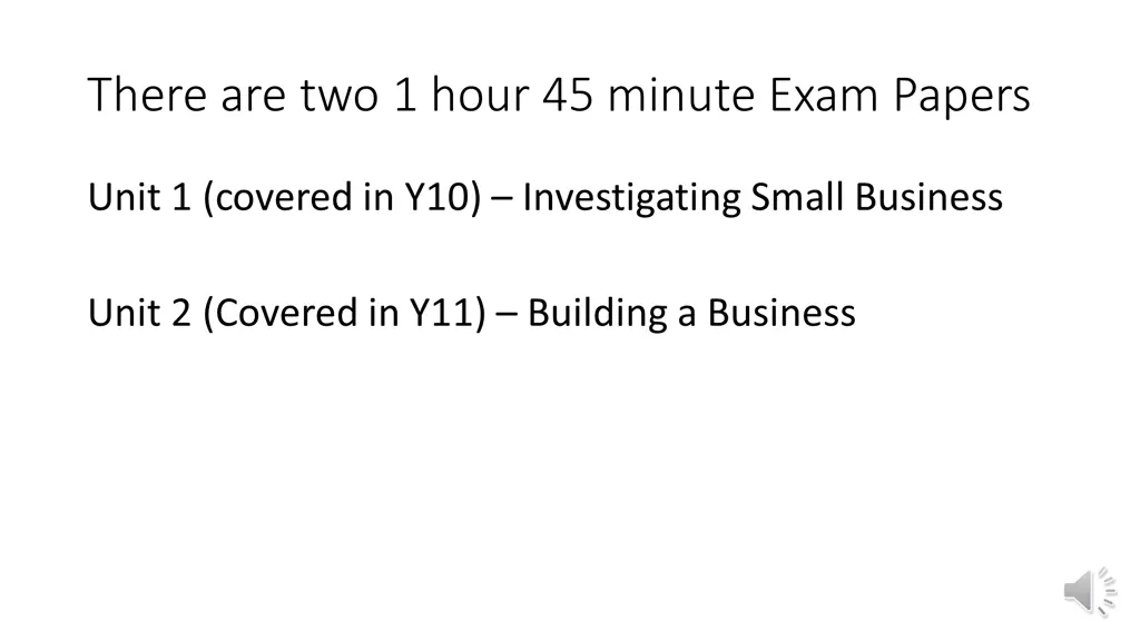 there are two 1 hour 45 minute exam papers