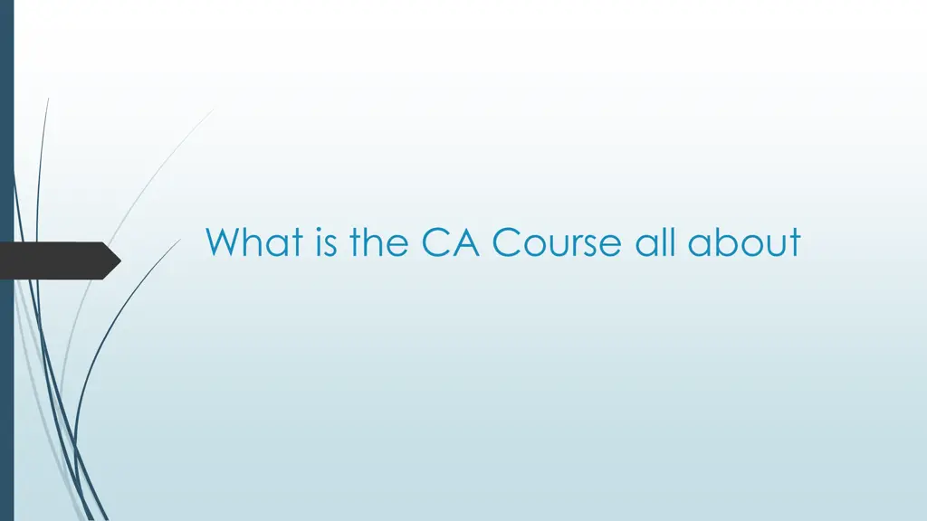 what is the ca course all about