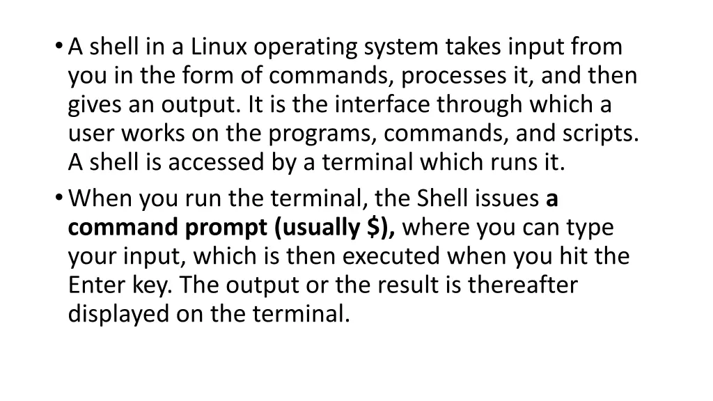 a shell in a linux operating system takes input