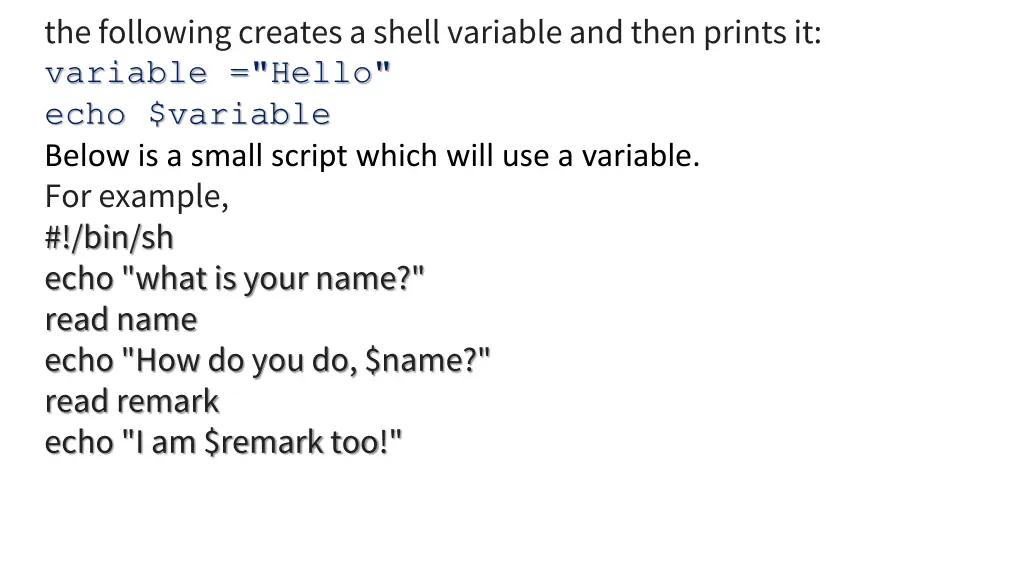 the following creates a shell variable and then