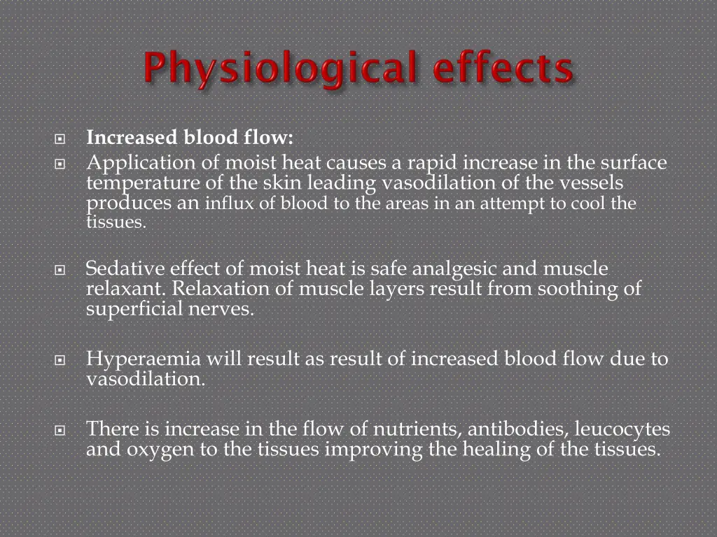 increased blood flow application of moist heat