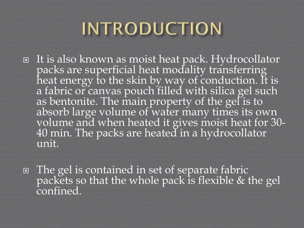 it is also known as moist heat pack hydrocollator