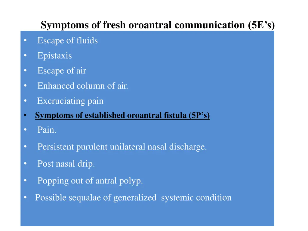 symptoms of fresh oroantral communication