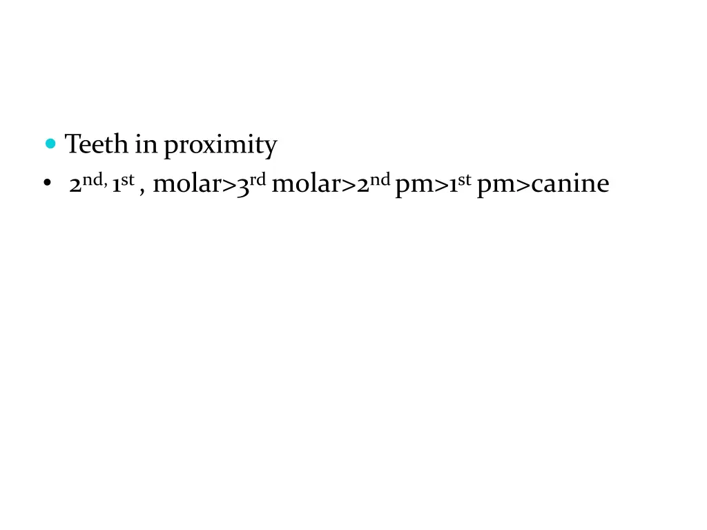 teeth inproximity 2 nd 1 st molar 3 rd molar