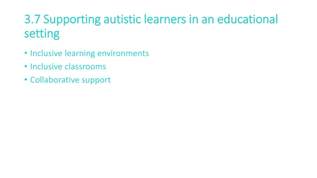 3 7 3 7 supporting autistic learners