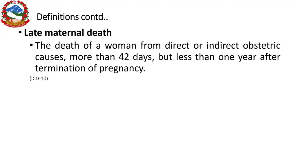 definitions contd definitions contd late maternal