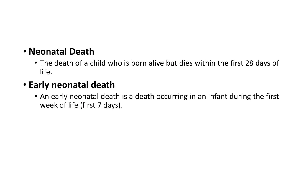 neonatal death the death of a child who is born