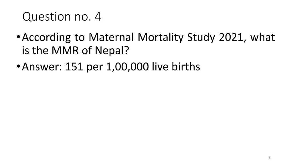 question no 4 according to maternal mortality