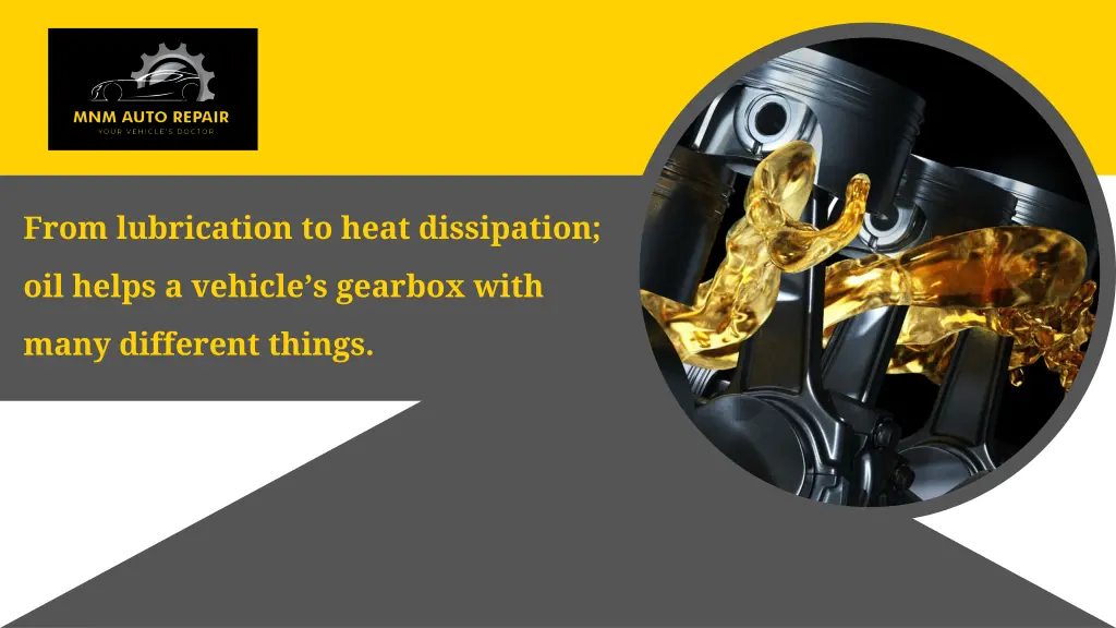 from lubrication to heat dissipation