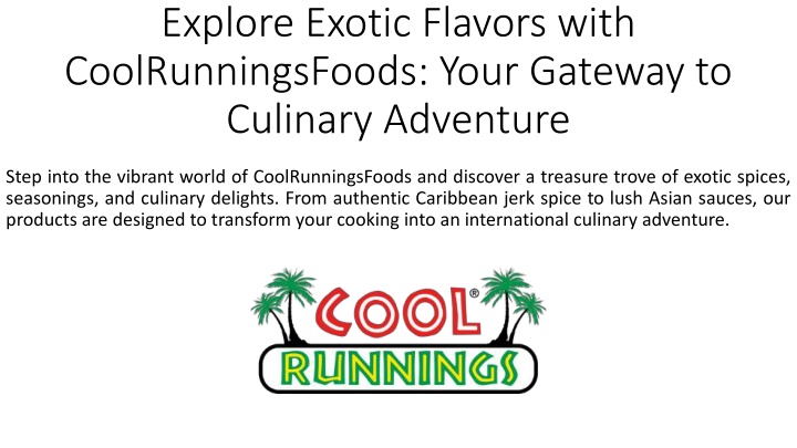 explore exotic flavors with coolrunningsfoods