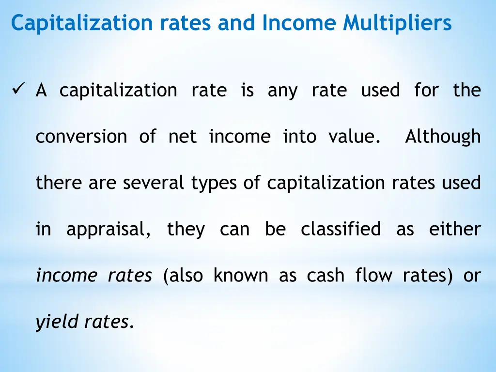 capitalization rates and income multipliers