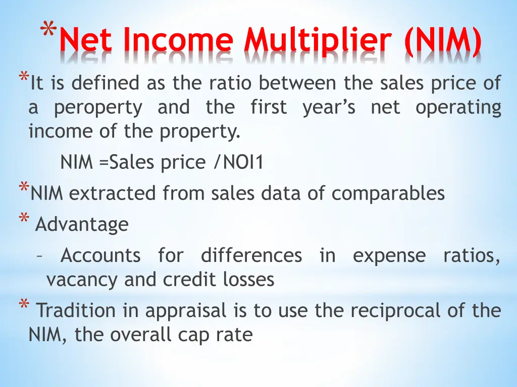 net income multiplier nim it is defined