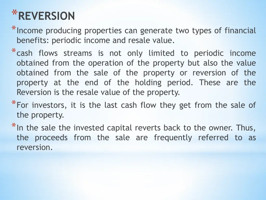 reversion income producing properties