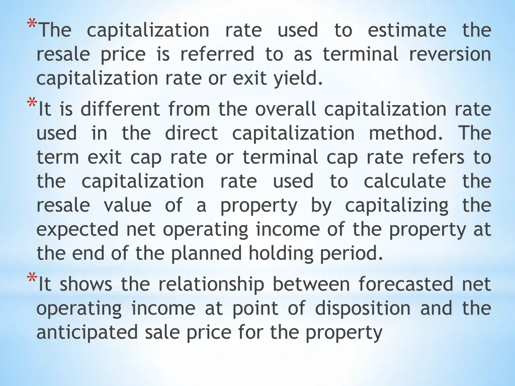 the capitalization rate used to estimate