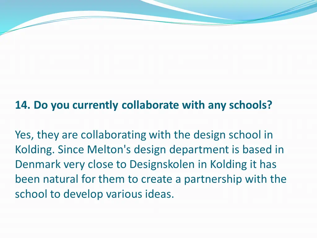 14 do you currently collaborate with any schools