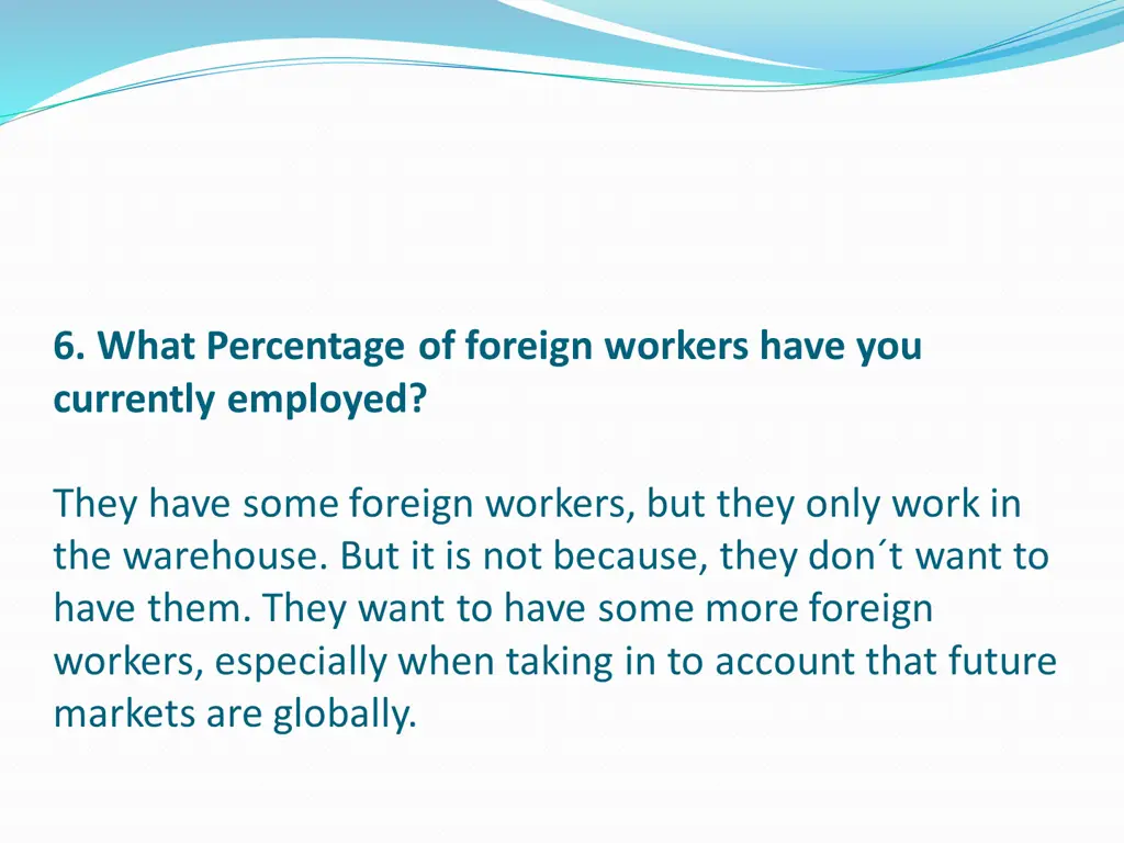 6 what percentage of foreign workers have