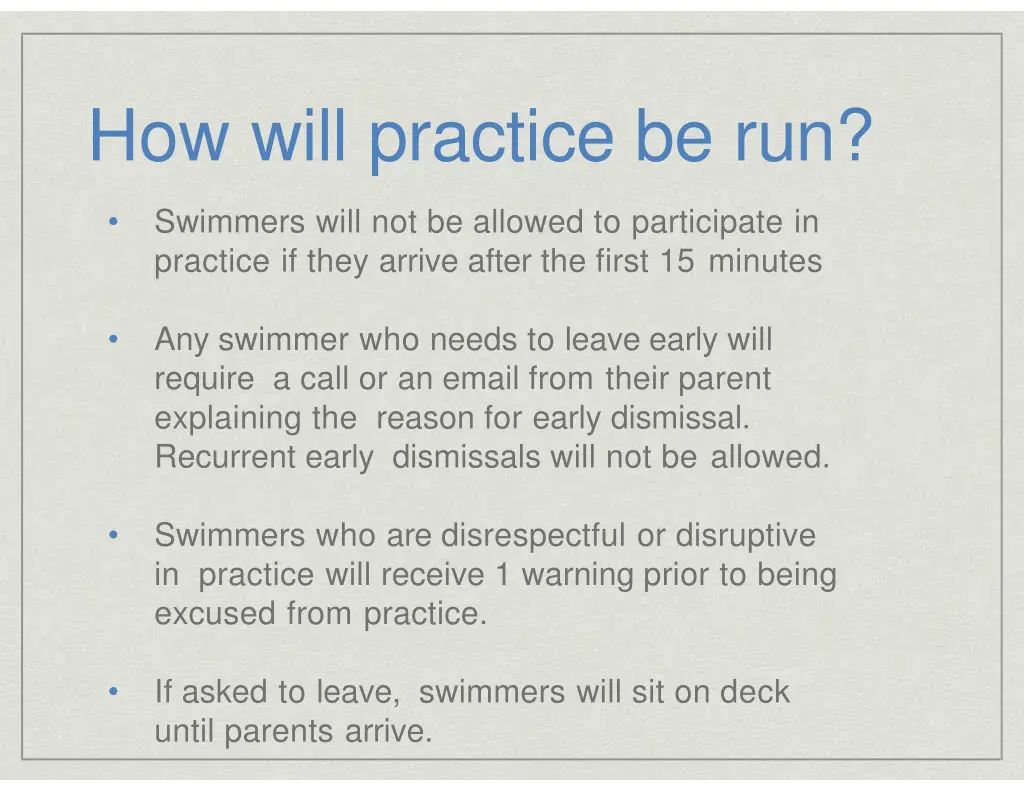 how will practice be run