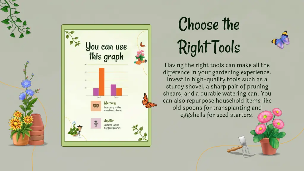 choose the right tools having the right tools