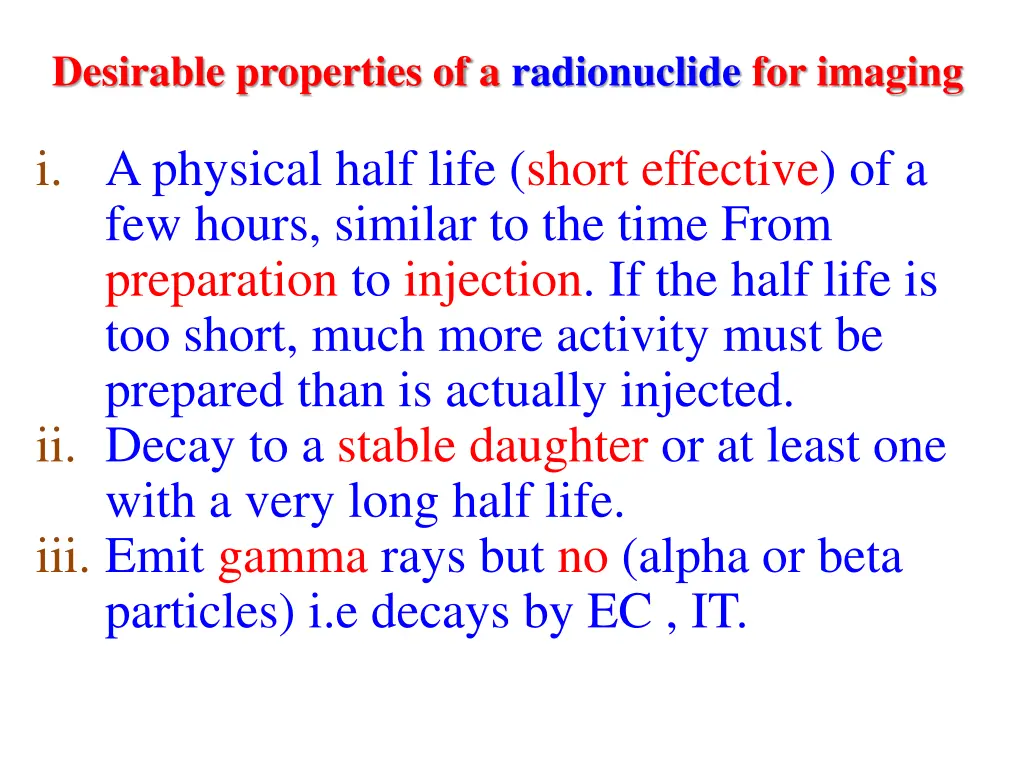 desirable properties of a radionuclide for imaging