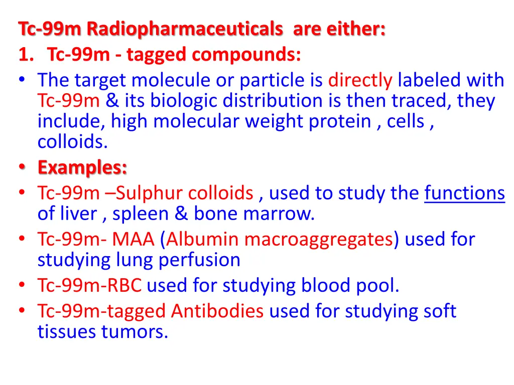 tc 99m radiopharmaceuticals are either