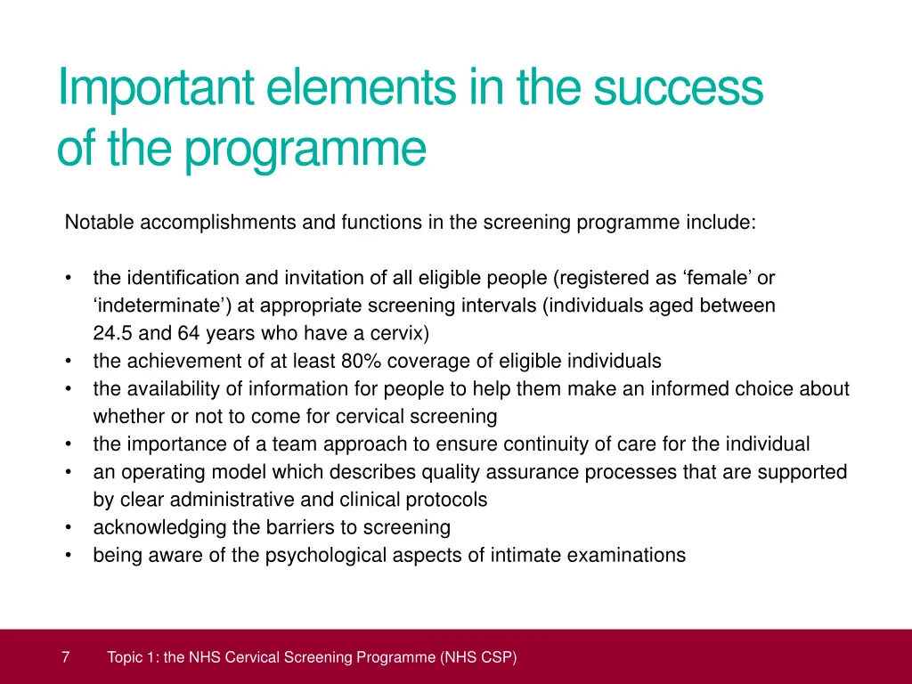 important elements in the success of the programme