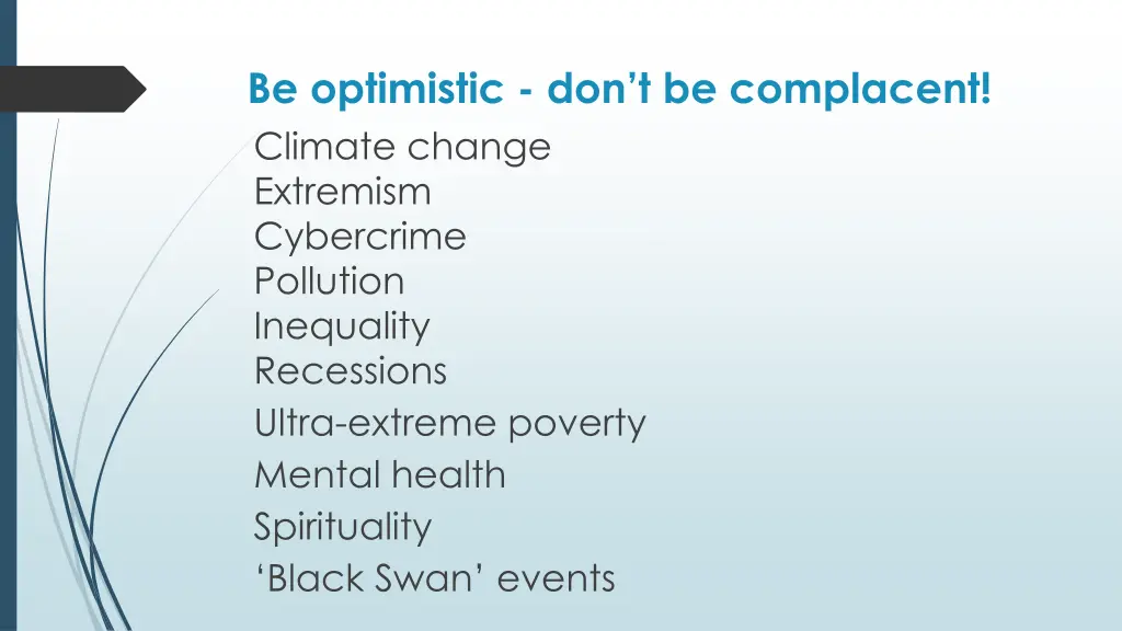 be optimistic don t be complacent climate change