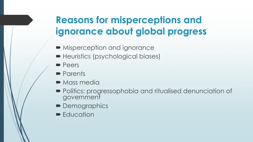 reasons for misperceptions and ignorance about