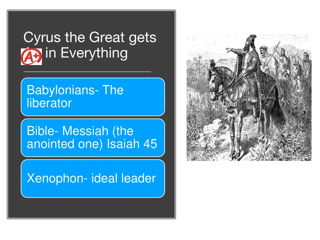 cyrus the great gets a in everything