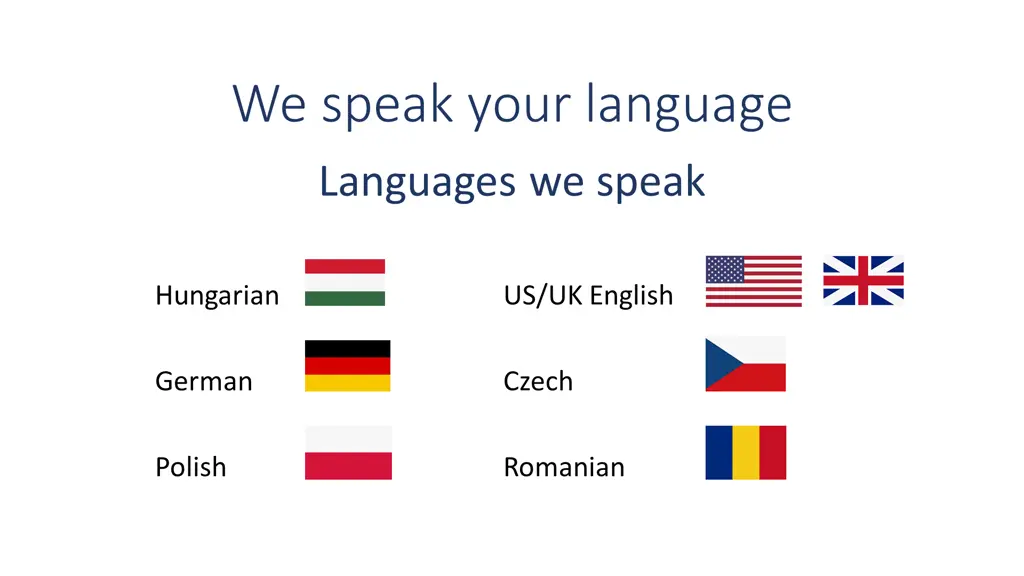 we speak your language