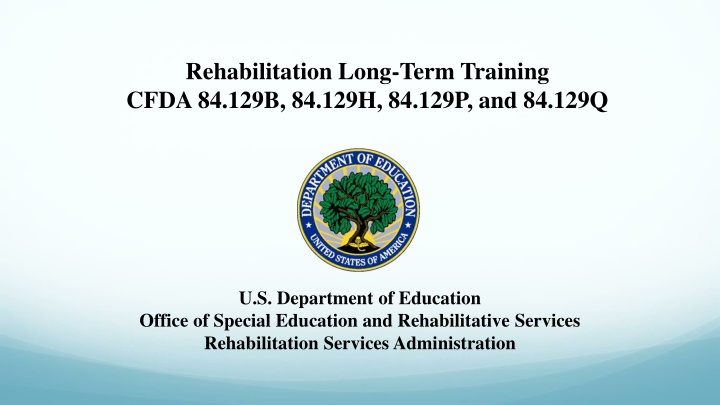 rehabilitation long term training cfda 84 129b