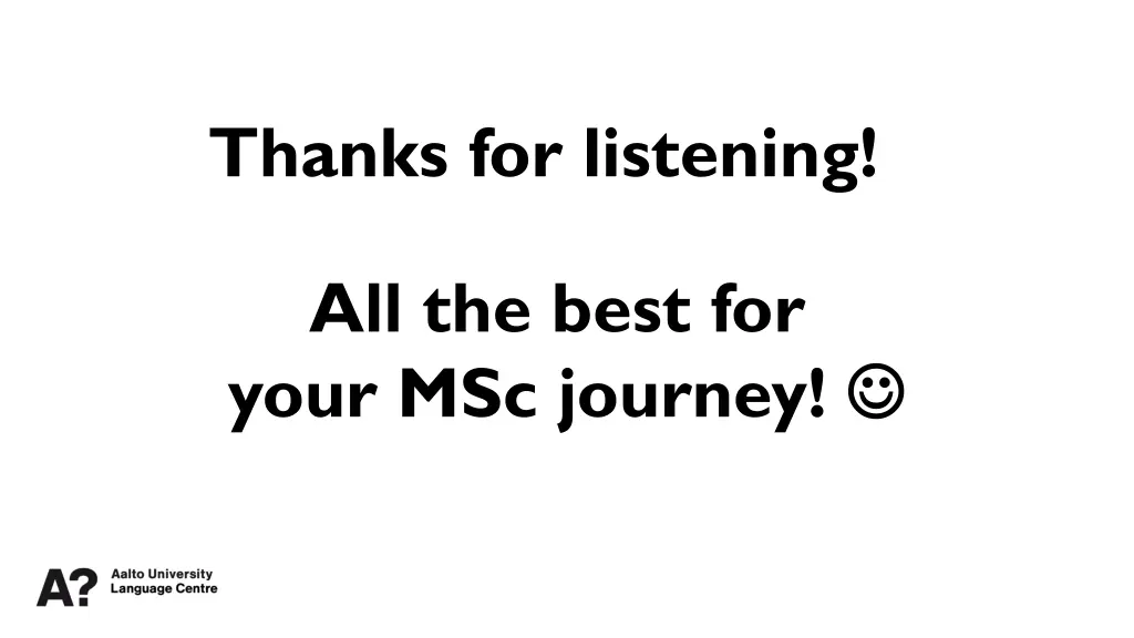 thanks for listening