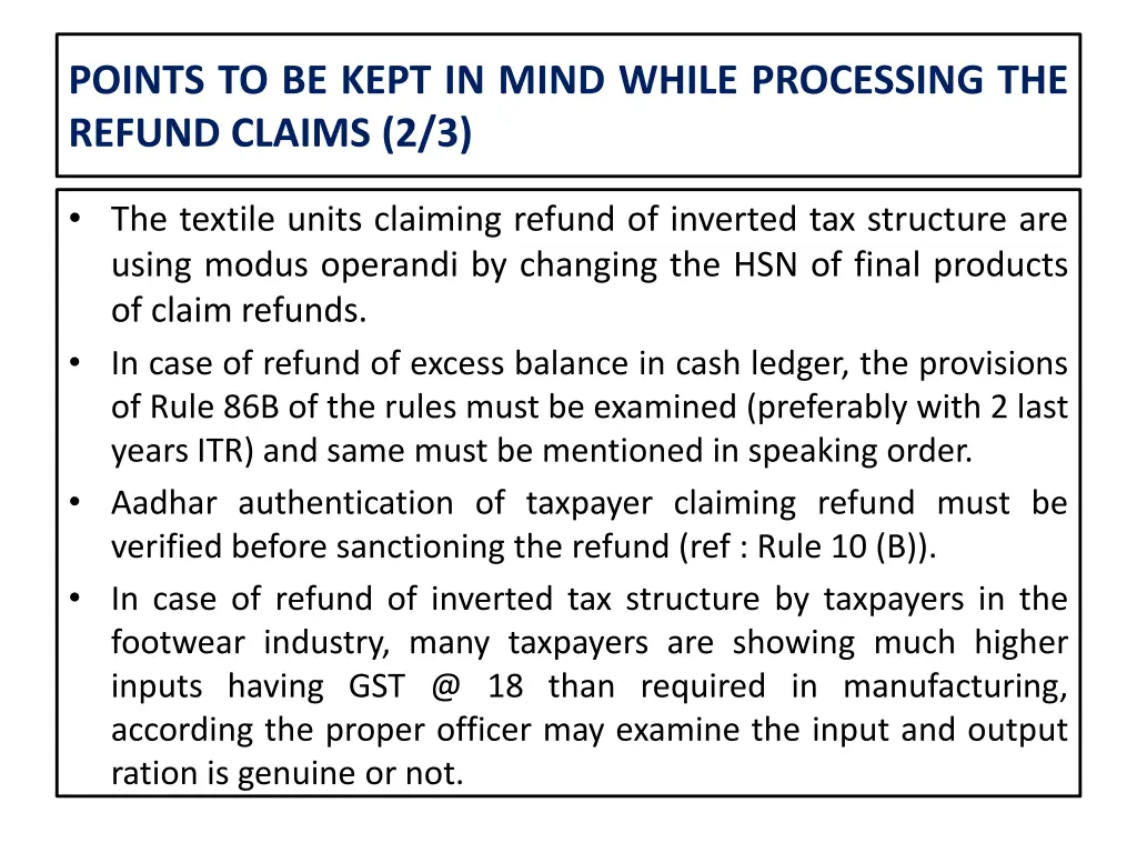 points to be kept in mind while processing 1