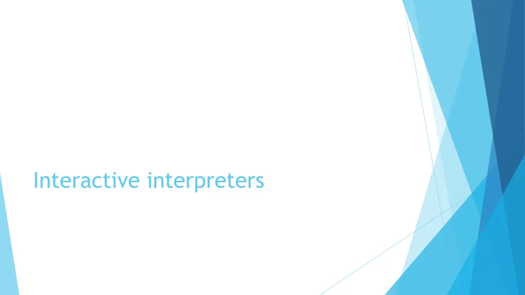 interactive interpreters