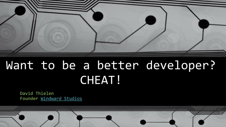 want to be a better developer cheat