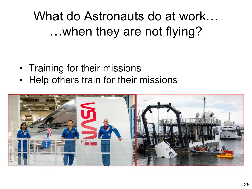 what do astronauts do at work when they