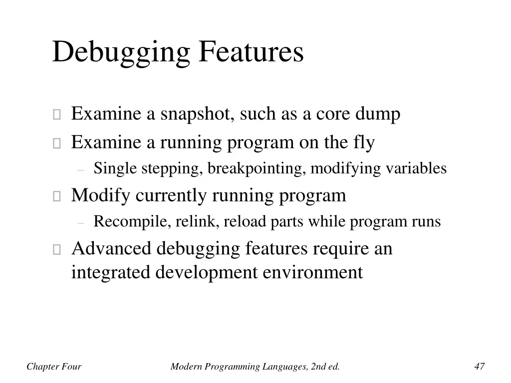 debugging features