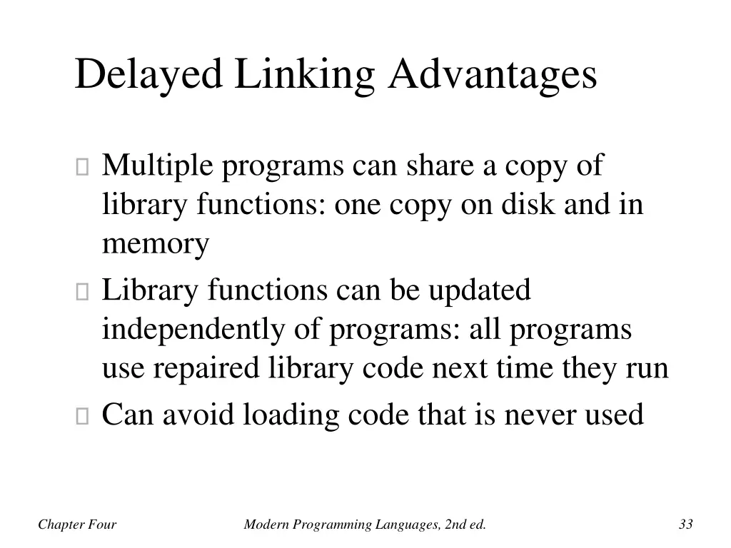 delayed linking advantages