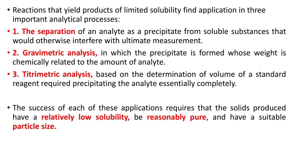 reactions that yield products of limited