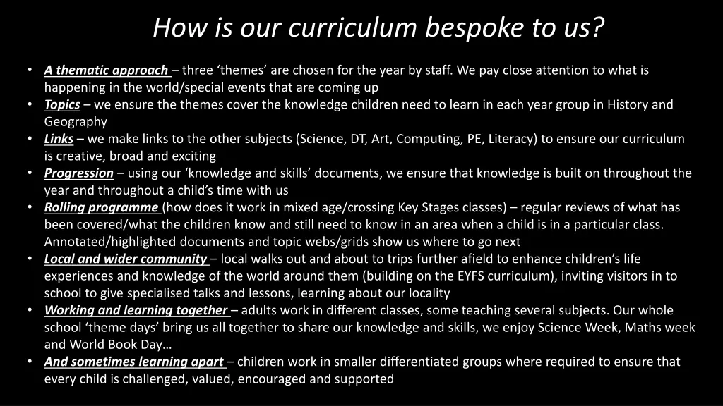 how is our curriculum bespoke to us