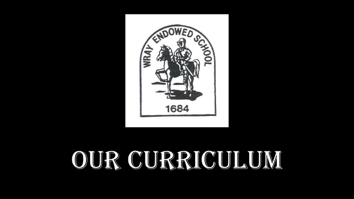 our curriculum