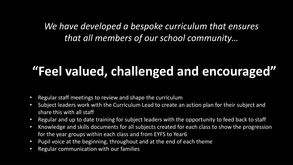 we have developed a bespoke curriculum that