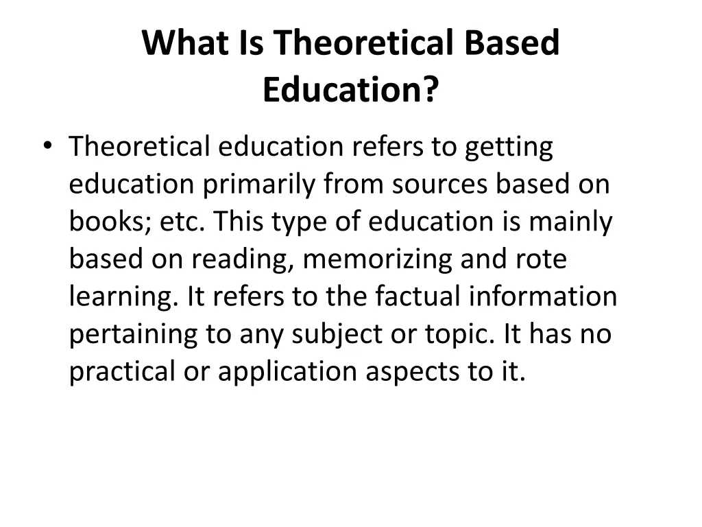 what is theoretical based education