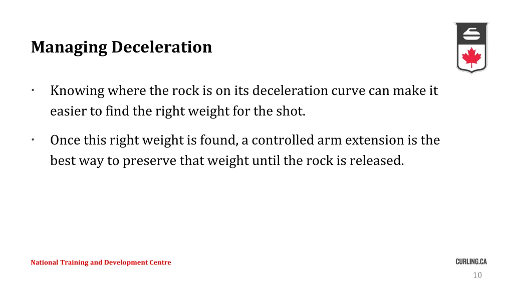 managing deceleration